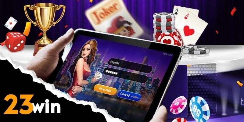 Đa dạng game với cấu hình siêu mượt tại 23WIN